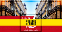 Load image into Gallery viewer, Learn Spanish Today Audio, Video &amp; eBook - Super Bundle Sale!