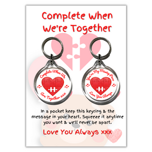 Complete When We're Together - Keyring & Message Card