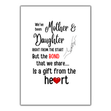 Load image into Gallery viewer, Mother &amp; Daughter Gift From The Heart - A4 Print